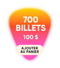 Charger l'image dans la galerie, 700 chances pour $100
